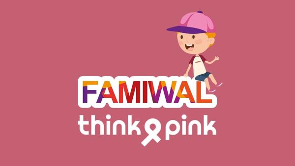 FAMIWAL Think Pink 2025